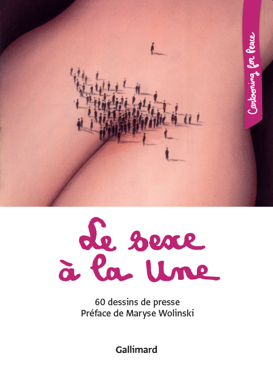 Publication Le sexe à la Une (Sex on the Front Page) - Cartooning for  Peace